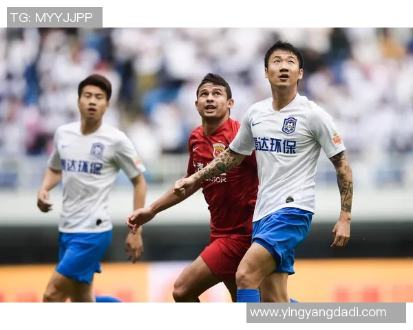 2019年中超精彩对决天津泰达迎战上海上港直播全程回顾与分析